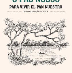 Capa do livro Para Viver o Pão Nosso / Para Vivir el Pan Nuestro, de Pedro Casaldáliga, publicado pela Editora Peirópolis. O título aparece em verde e preto, com a versão em português destacada, e o subtítulo indica que se trata de uma edição bilíngue de poemas. A ilustração em preto e branco, de Elder Rocha Lima, mostra uma paisagem natural com uma árvore de galhos retorcidos à beira de um rio, onde um pequeno barco navega ao fundo. No topo, há um ícone de um livro com fones de ouvido, indicando que a obra faz parte da coleção 