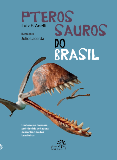 “Pterossauros do Brasil” é semifinalista do Prêmio Jabuti Acadêmico